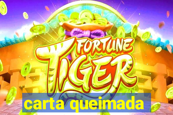 carta queimada